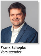 Frank Schepke Vorsitzender